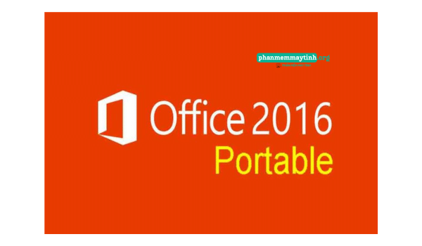 Tải Office 2016 Portable full sử dụng ngay - Không cần cài đặt