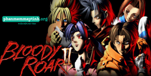 Tải game Bloody Roar 2 nhanh nhất.